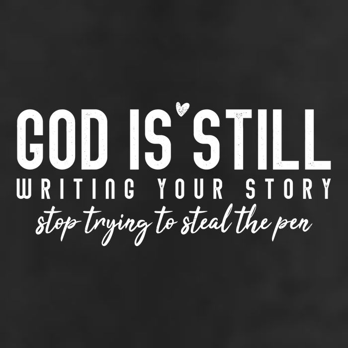 God Is Still Writing Your Story Stop Trying To Steal The Pen Trust God Cool Comfort Performance Bucket Hat