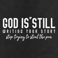 God Is Still Writing Your Story Stop Trying To Steal The Pen Trust God Golf Towel