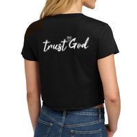 God Is Still Writing Your Story Stop Trying To Steal The Pen Trust God Women's Crop Top Tee