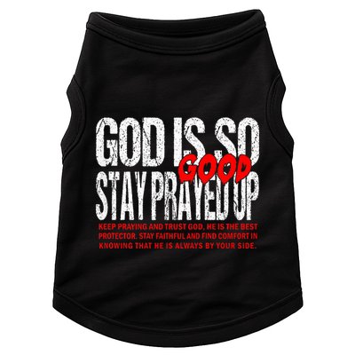 God Is So Good Stay Prayed Up Doggie Tank