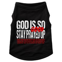 God Is So Good Stay Prayed Up Doggie Tank