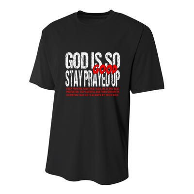 God Is So Good Stay Prayed Up Youth Performance Sprint T-Shirt