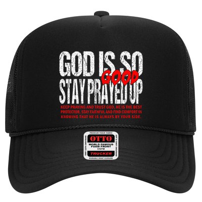 God Is So Good Stay Prayed Up Trucker Hat