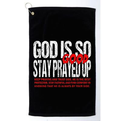 God Is So Good Stay Prayed Up Golf Towel