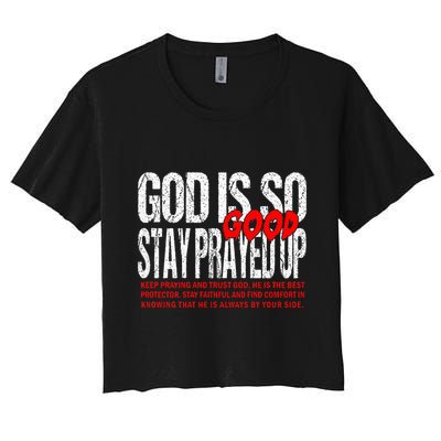 God Is So Good Stay Prayed Up Crop Top
