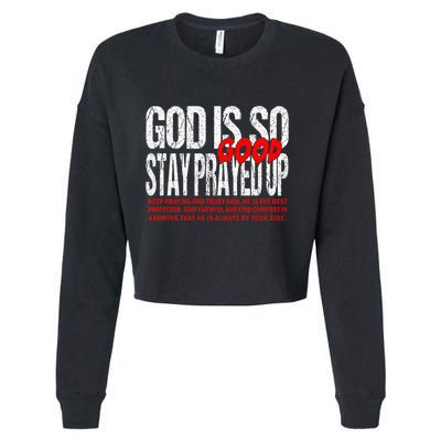 God Is So Good Stay Prayed Up Cropped Pullover Crew