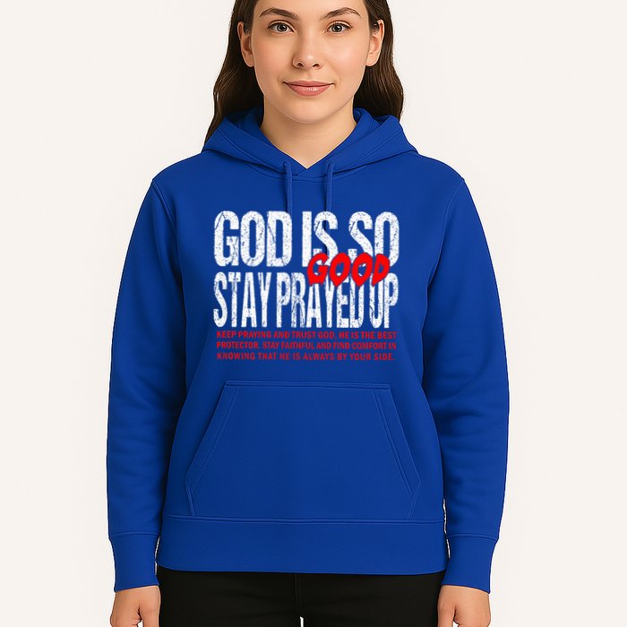 God Is So Good Stay Prayed Up Hoodie