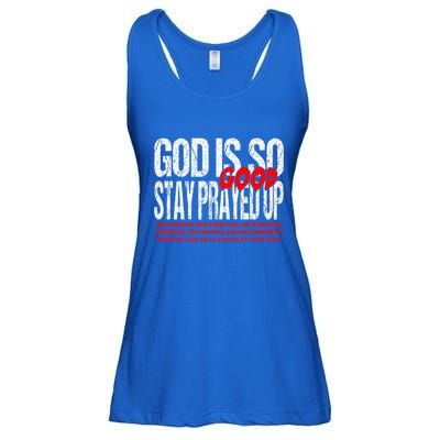 God Is So Good Stay Prayed Up Ladies Essential Flowy Tank