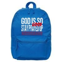 God Is So Good Stay Prayed Up 16 in Basic Backpack