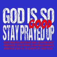 God Is So Good Stay Prayed Up 16 in Basic Backpack