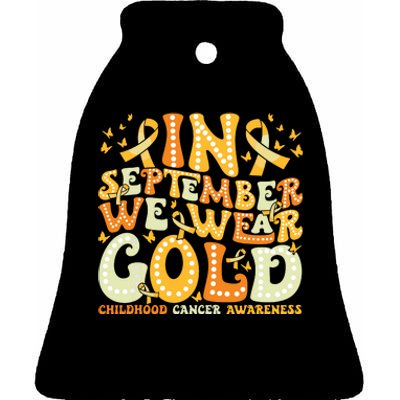 Groovy In September We Wear Gold Childhood Cancer Awareness Ceramic Bell Ornament