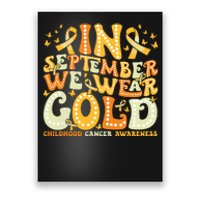 Groovy In September We Wear Gold Childhood Cancer Awareness Poster