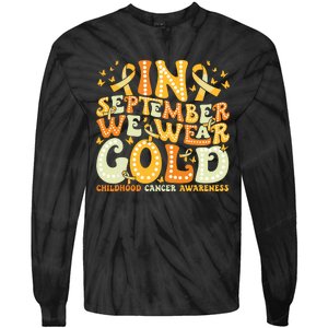 Groovy In September We Wear Gold Childhood Cancer Awareness Tie-Dye Long Sleeve Shirt