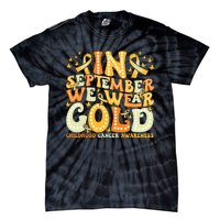 Groovy In September We Wear Gold Childhood Cancer Awareness Tie-Dye T-Shirt