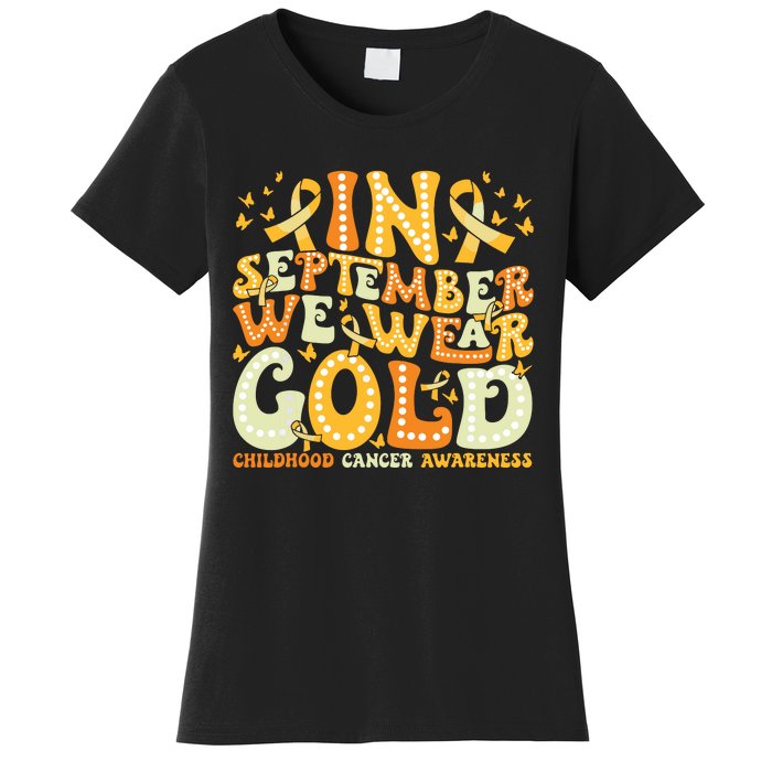 Groovy In September We Wear Gold Childhood Cancer Awareness Women's T-Shirt