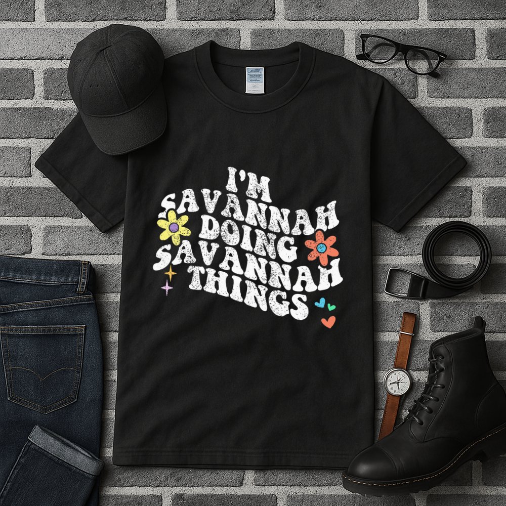 Groovy Im Savannah Doing Savannah Things Funny MotherS Day Tall T-Shirt