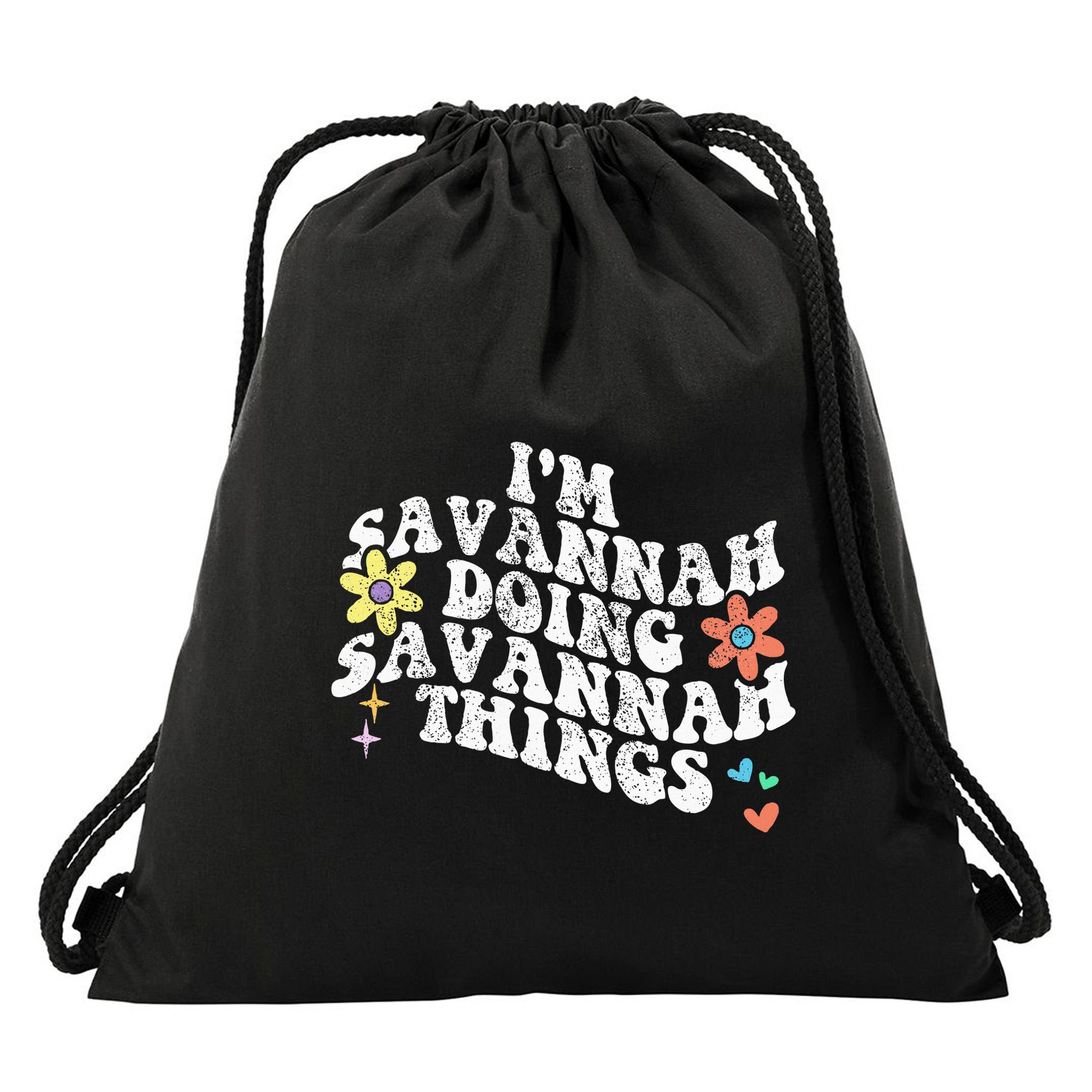 Groovy Im Savannah Doing Savannah Things Funny MotherS Day Drawstring Bag