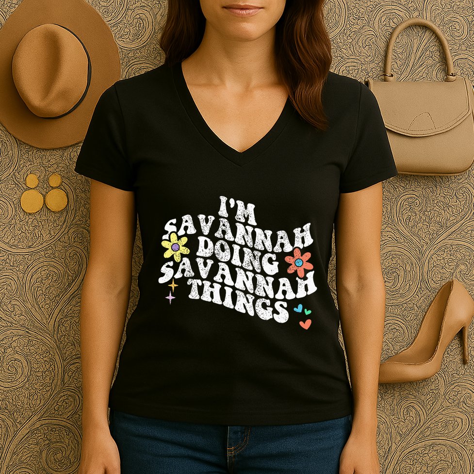 Groovy Im Savannah Doing Savannah Things Funny MotherS Day Women's V-Neck T-Shirt