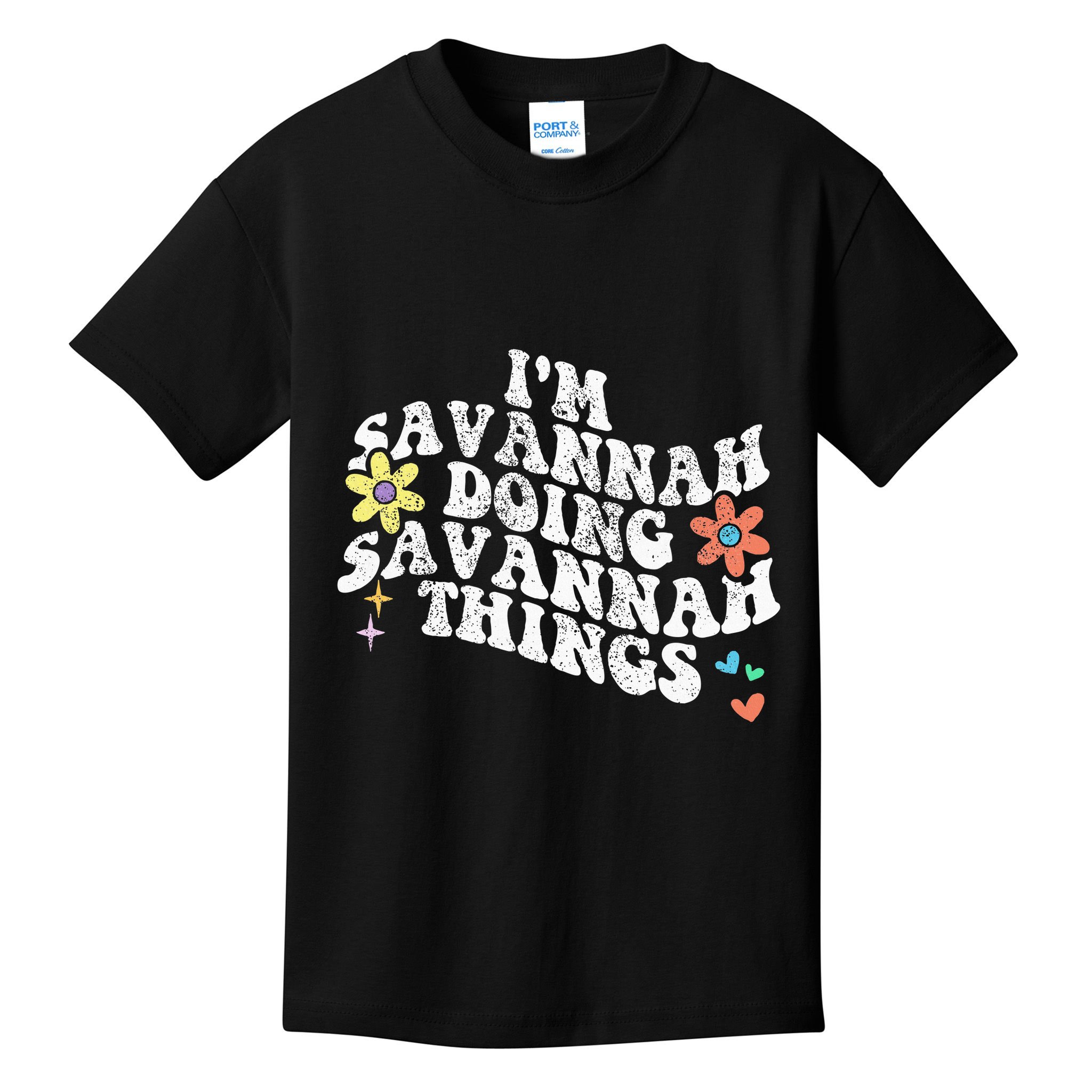 Groovy Im Savannah Doing Savannah Things Funny MotherS Day Kids T-Shirt