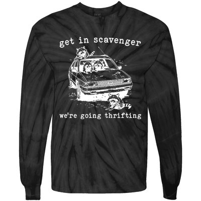 Get In Scavanger We Are Going Thrifting Tie-Dye Long Sleeve Shirt