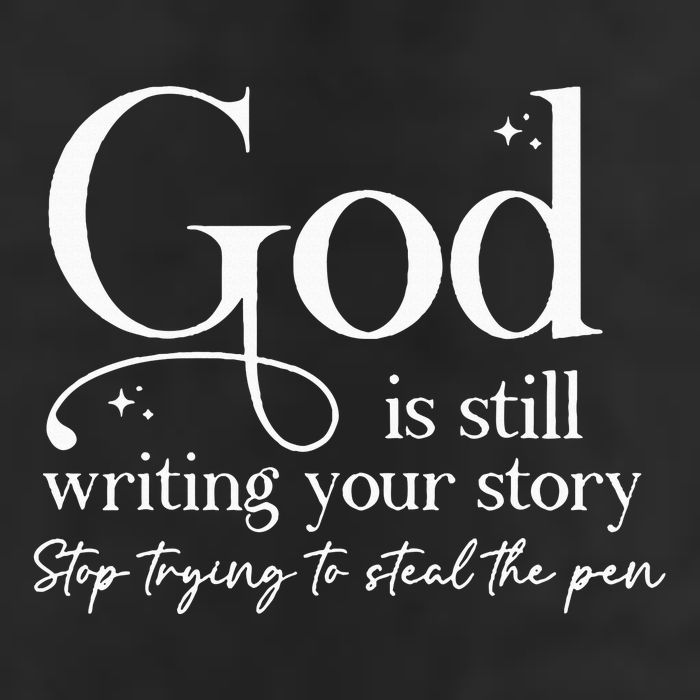 God Is Still Writing Your Story Stop Trying To Steal The Pen 15oz Campfire Ceramic Mug