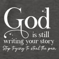 God Is Still Writing Your Story Stop Trying To Steal The Pen Vector Backpack