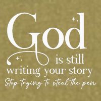 God Is Still Writing Your Story Stop Trying To Steal The Pen Garment-Dyed Women's Muscle Tee