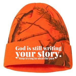 God Is Still Writing Your Story Stop Trying To Steal The Pen Kati Licensed 12" Camo Beanie