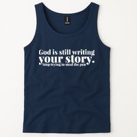 God Is Still Writing Your Story Stop Trying To Steal The Pen Tank Top