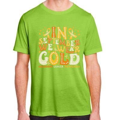 Groovy In September We Wear Gold Childhood Cancer Awareness Gift Adult ChromaSoft Performance T-Shirt