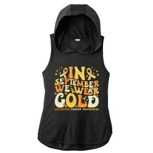 Groovy In September We Wear Gold Childhood Cancer Awareness Gift Ladies PosiCharge Tri-Blend Wicking Draft Hoodie Tank