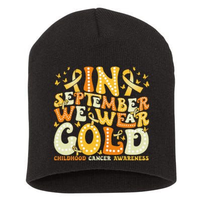 Groovy In September We Wear Gold Childhood Cancer Awareness Gift Short Acrylic Beanie