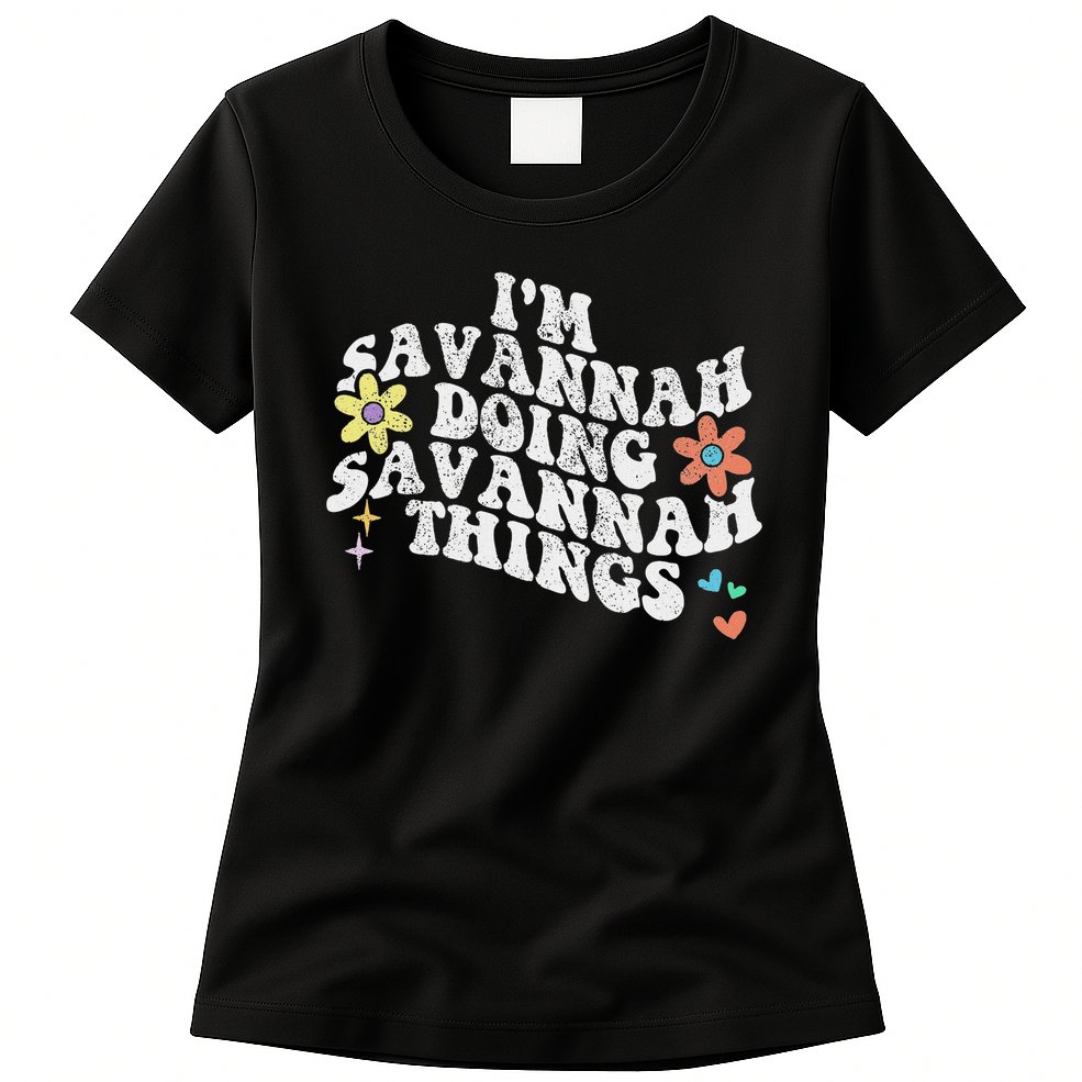 Groovy Im Savannah Doing Savannah Things Funny Mother's Day Womens T-Shirt