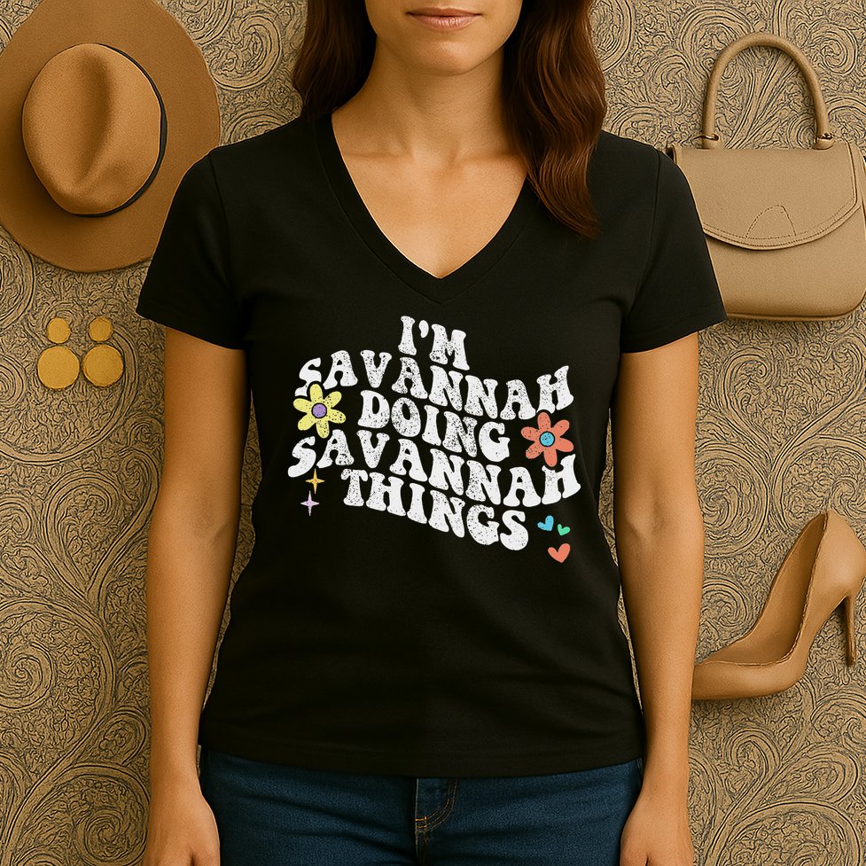 Groovy Im Savannah Doing Savannah Things Funny Mother's Day Women's V-Neck T-Shirt