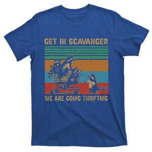 Get In Scavenger WeRe Going Thrifting T-Shirt