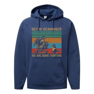 Get In Scavenger WeRe Going Thrifting Performance Fleece Hoodie