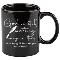 God Is Still Writing Your Story Quit Trying To Steal The Pen 11oz C Handle Ceramic Mug