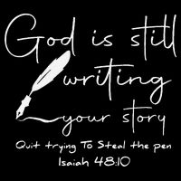 God Is Still Writing Your Story Quit Trying To Steal The Pen Drawstring Bag