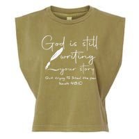 God Is Still Writing Your Story Quit Trying To Steal The Pen Garment-Dyed Women's Muscle Tee