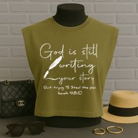 God Is Still Writing Your Story Quit Trying To Steal The Pen Garment-Dyed Women's Muscle Tee