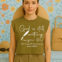 God Is Still Writing Your Story Quit Trying To Steal The Pen Garment-Dyed Women's Muscle Tee