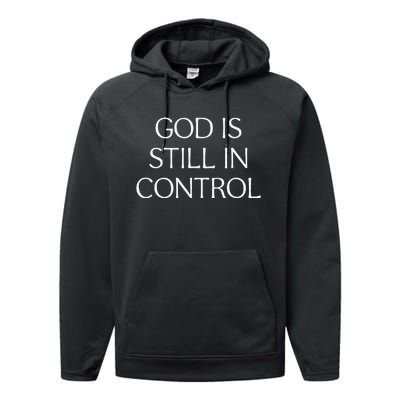 God Is Still In Control Performance Fleece Hoodie