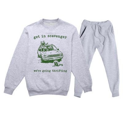 Get In Scavanger We Are Going Thrifting Retro Premium Crewneck Sweatsuit Set