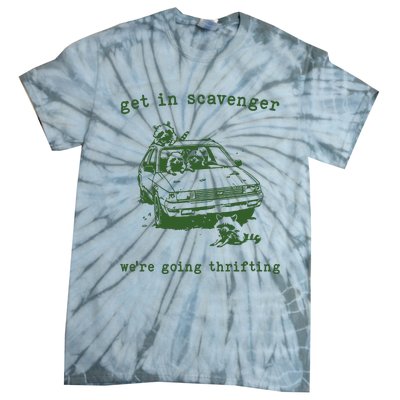 Get In Scavanger We Are Going Thrifting Retro Tie-Dye T-Shirt