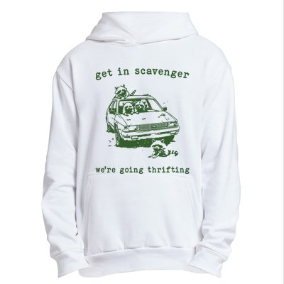 Get In Scavanger We Are Going Thrifting Retro Urban Pullover Hoodie