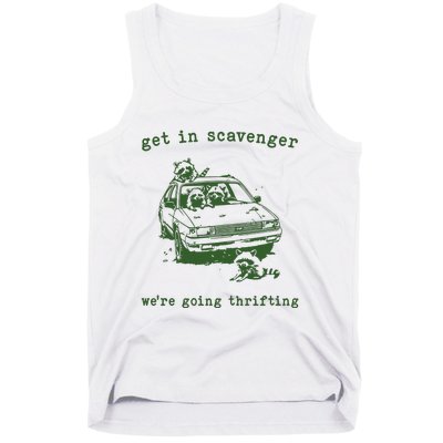 Get In Scavanger We Are Going Thrifting Retro Tank Top