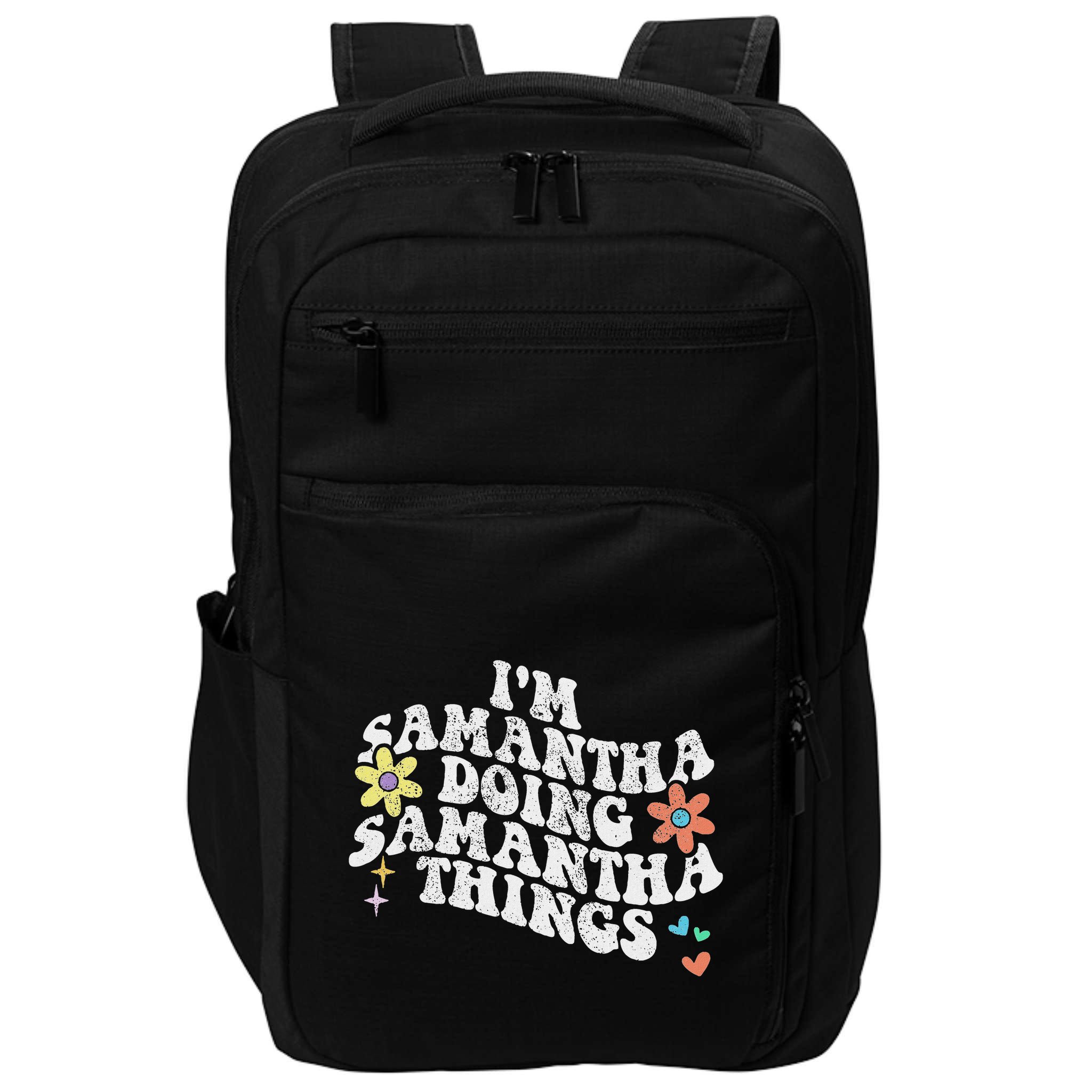 Groovy Im Samantha Doing Samantha Things Funny MotherS Day Impact Tech Backpack