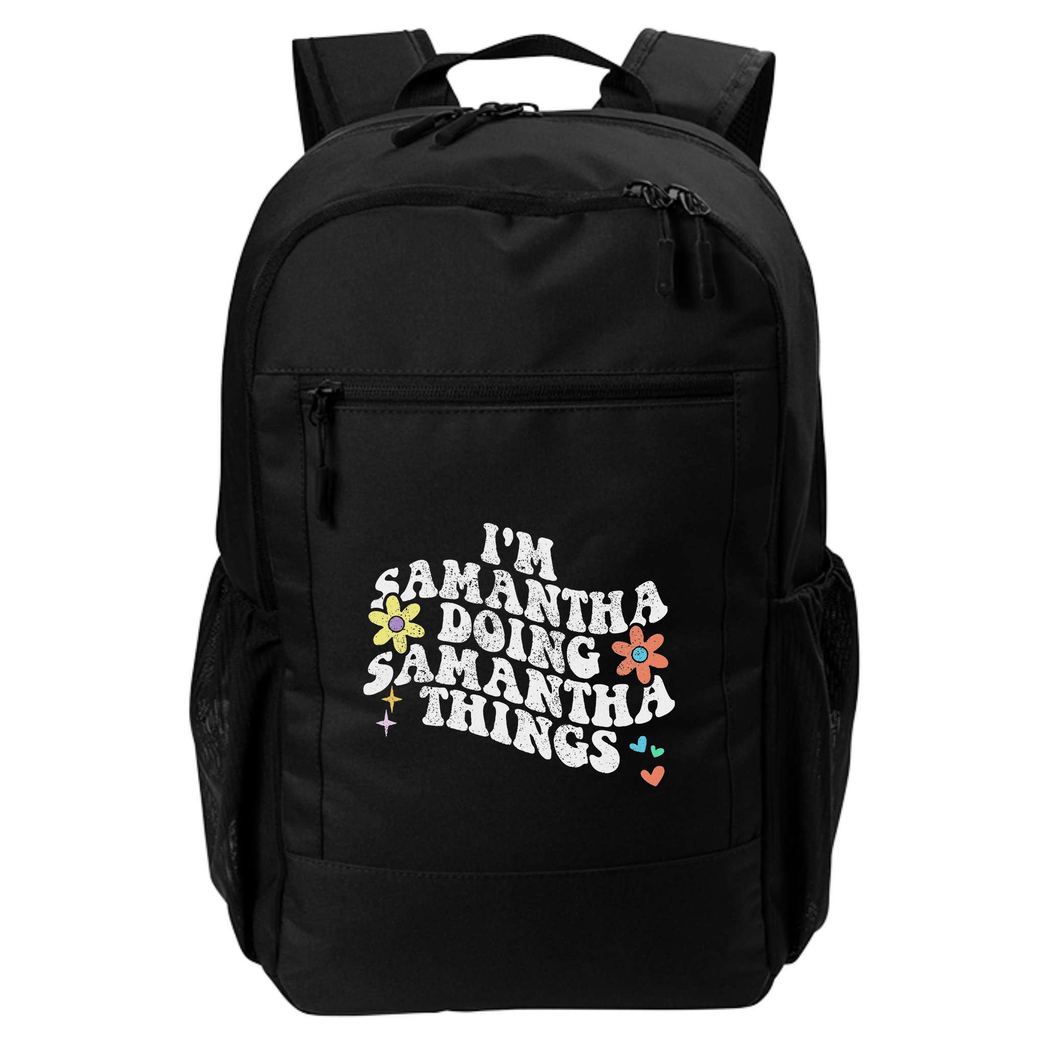 Groovy Im Samantha Doing Samantha Things Funny MotherS Day Backpack