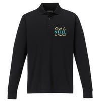 God Is Still In Control Jesus Faith Christian Performance Long Sleeve Polo