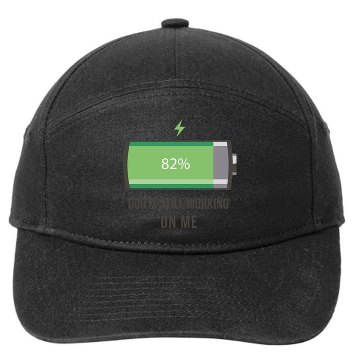 God Is Still Working On Me Battery Loading 7-Panel Snapback Hat